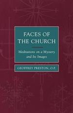 [(Faces of the Church : Meditations on a Mystery and Its Images)] [By (author) Geoffrey Preston ] published on (January, 2001)