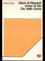 Gesù di Nazaret, storia di Dio, Dio nella storia