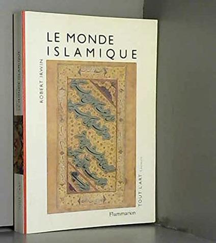 Le monde islamique - Robert Irwin - copertina