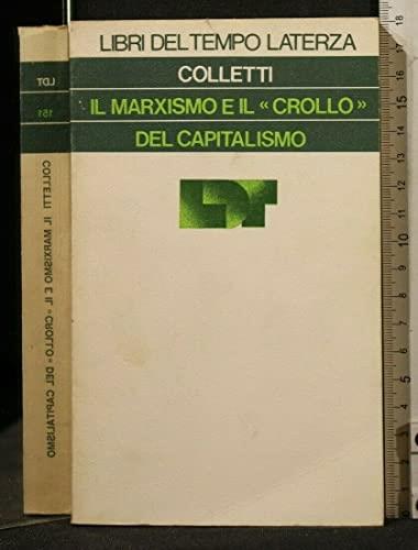 Il marxismo e il crollo del capitalismo - Lucio Colletti - copertina