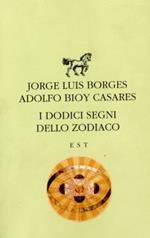 I Dodici Segni Dello Zodiaco. Est