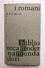 Barrow R.H. - I ROMANI. TRADUZIONE DI BICE SALMAGGI