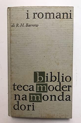 Barrow R.H. - I ROMANI. TRADUZIONE DI BICE SALMAGGI - R. H. Barrow - copertina