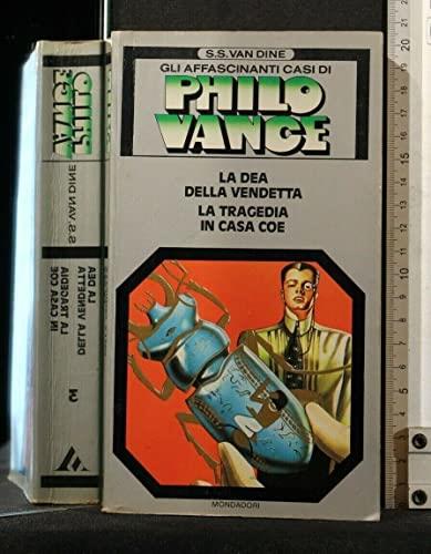 Gli Affascinanti Casi Di Philo Vance La Dea Della Vendetta La - S.S. Van Dine - copertina