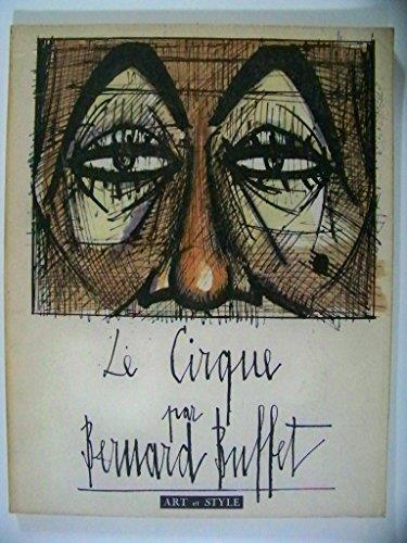 LE CIRQUE PAR BERNARD BUFFET Art et Style 1956 - copertina