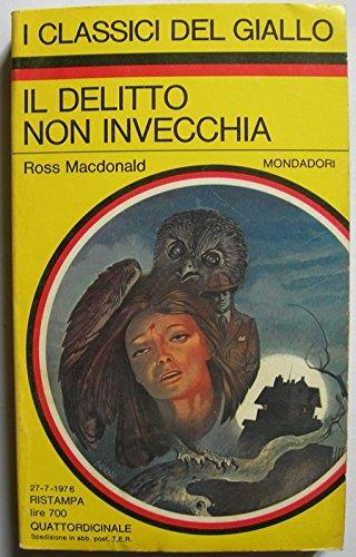 IL DELITTO NON INVECCHIA (classici del giallo mondadori 248) - Ross MacDonald - copertina