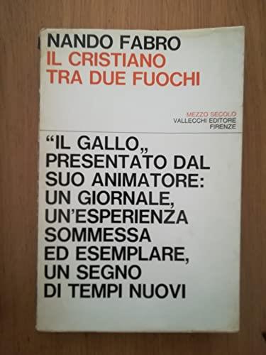 Il Cristiano Tra Due Fuochi - Nando Fabro - copertina
