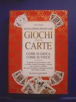 ENCICLOPEDIA PRATICA DEI GIOCHI CON LE CARTE di Elvio Fantini - De Vecchi, 1997