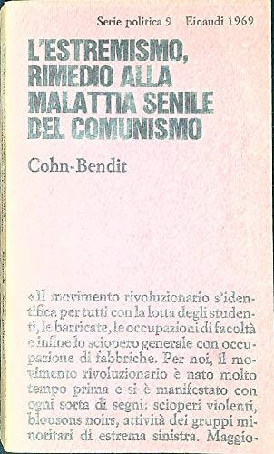 L' estremismo, rimedio alla malattia senile del comunismo