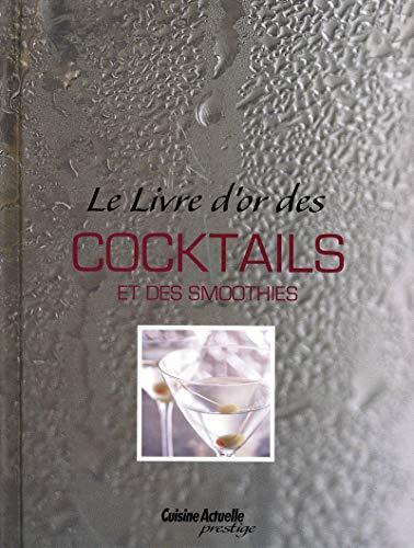 Le Livre d'or des cocktails et des smoothies - Carla Bardi - copertina
