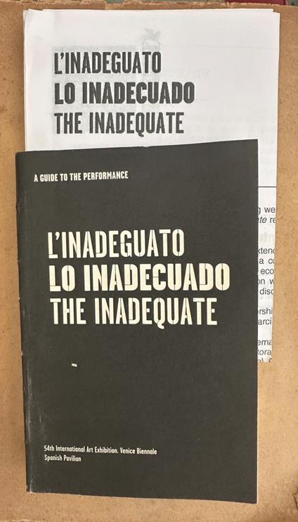 L' INADEGUATO LO INADECUADO THE INADEQUATE spanish pavilion biennale di venezia 54th - copertina