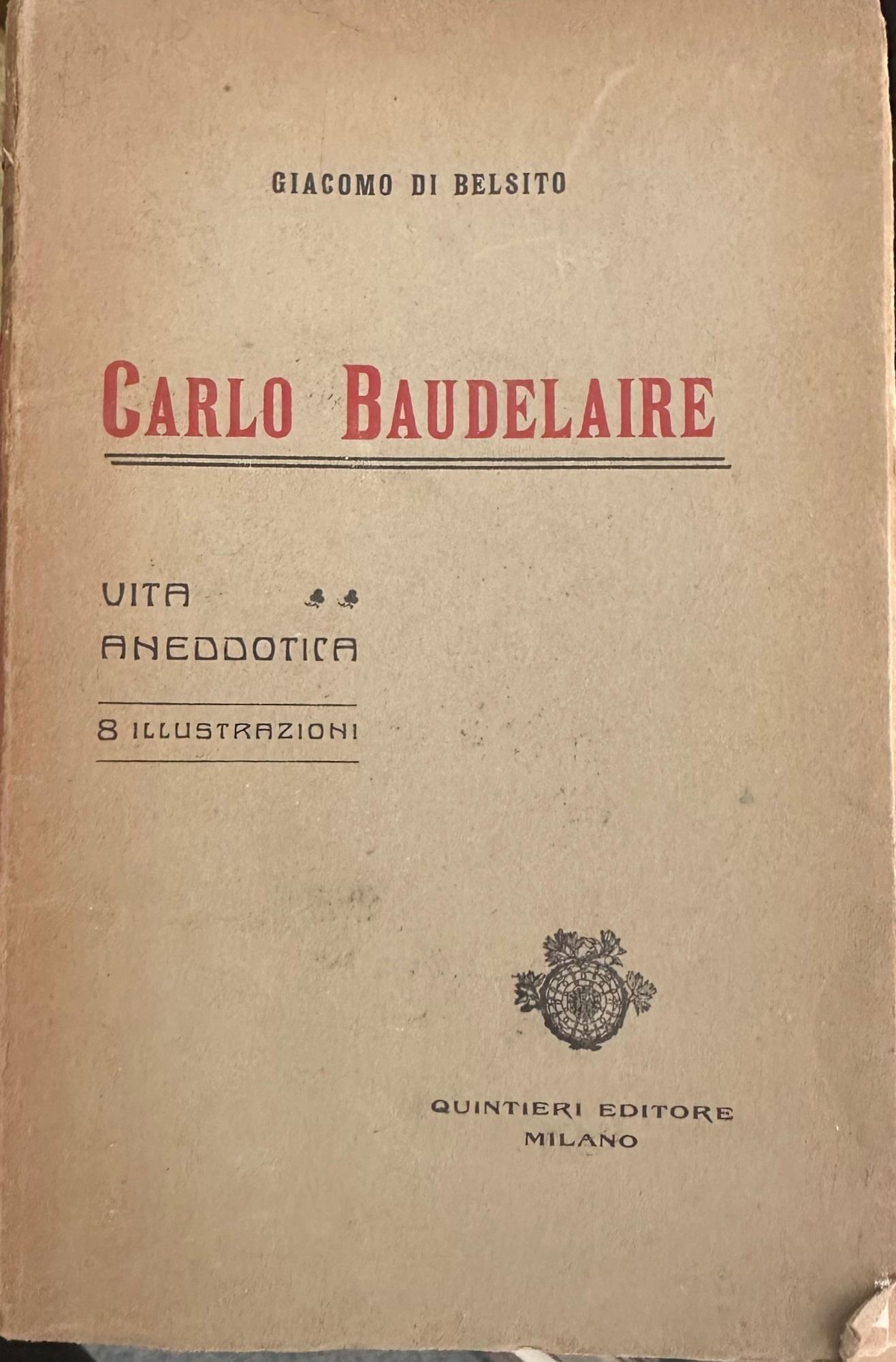 Carlo Baudelaire Vita Aneddotica