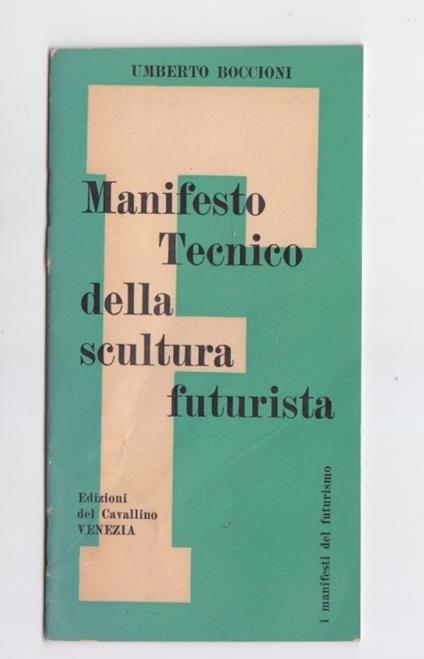 MANIFESTO TECNICO DELLA SCULTURA FUTURISTA edizioni del Cavallino venezia - copertina