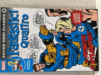 I FANTASTICI QUATTRO 2 Marvel Super Eroi Classic n.5 ed Panini Comics - copertina