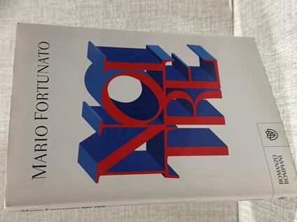 Noi Tre - Mario Fortunato - copertina