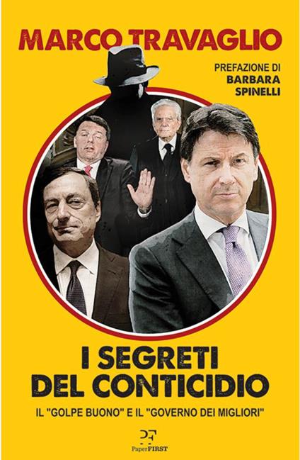I SEGRETI DEL CONTICIDIO golpe buono e governo migliori - Marco Travaglio - copertina