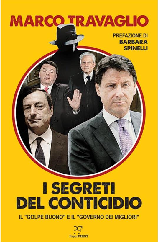 I SEGRETI DEL CONTICIDIO golpe buono e governo migliori - Marco Travaglio - copertina