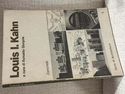 LOUIS I. KAHN Romaldo Giurgola ed Zanichelli - copertina