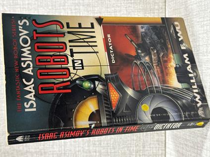 ROBOTS IN TIME DICTATOR Isaac Asimov William e Wu - copertina