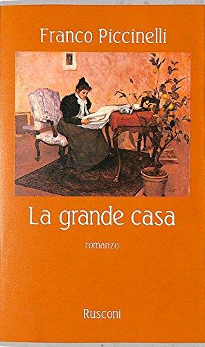 La grande casa - Franco Piccinelli - copertina