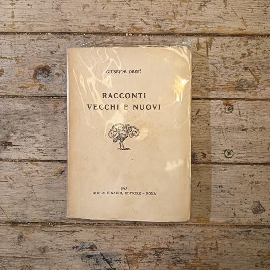 Racconti vecchi e nuovi - Giuseppe Dessi - copertina