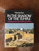 In the shadow of the temple the discovery of ancient Jerusalem