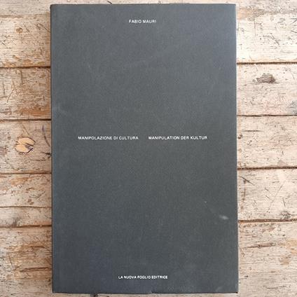Manipolazione di cultura / Manipulation der Kultur - Fabio Mauri - copertina