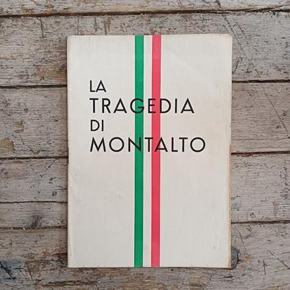 La tragedia di Montalto - 22 marzo 1944 - copertina