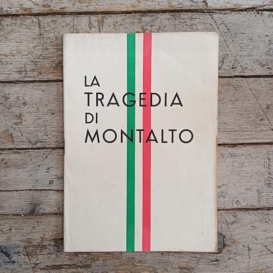 La tragedia di Montalto - 22 marzo 1944 - copertina