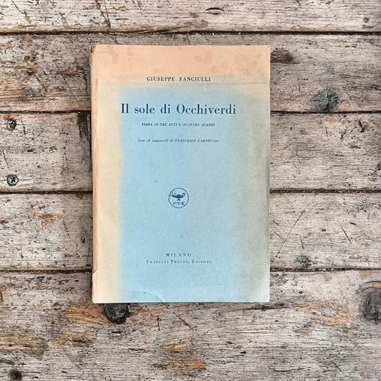 Il sole di Occhiverdi. Fiaba in tre atti e quattro quadri - Giuseppe Fanciulli - copertina