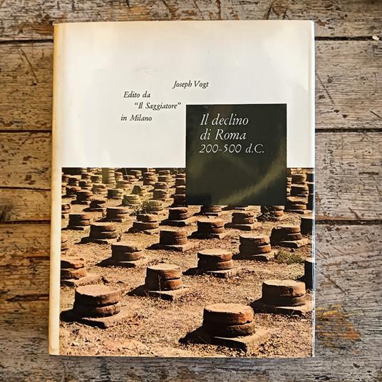 Il declino di Roma 200-500 d.C - Joseph Vogt - copertina