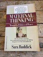 Maternal Thinking toward a politics of peace