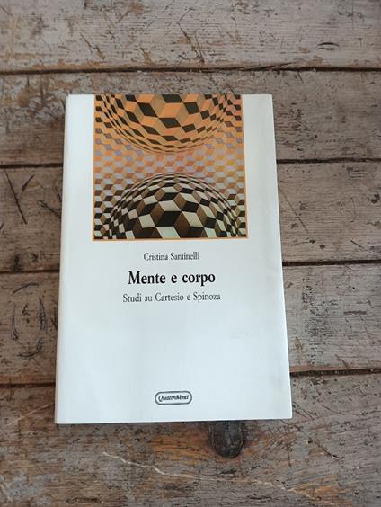 Mente e corpo: studi su Cartesio e Spinoza - copertina