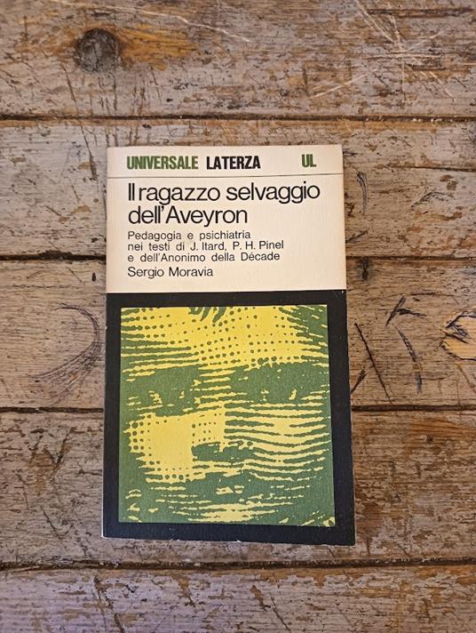 Il ragazzo selvaggio dell'Aveyron - Sergio Moravia - copertina