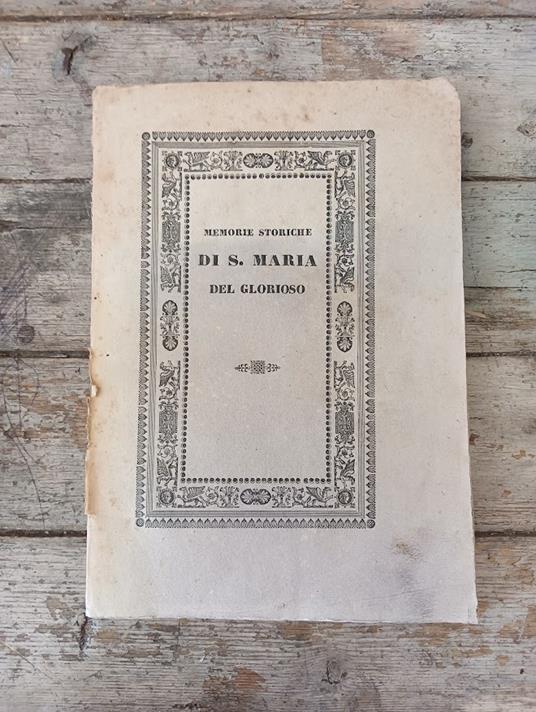Memorie storiche di S. Maria del glorioso - copertina