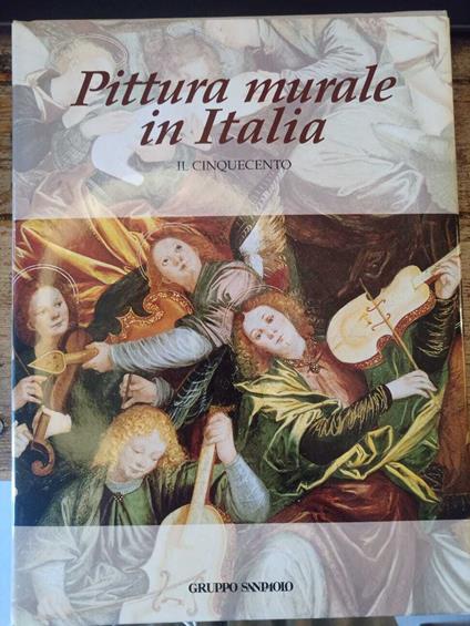Pittura murale in Italia. Il Cinquecento - Mina Gregori - copertina