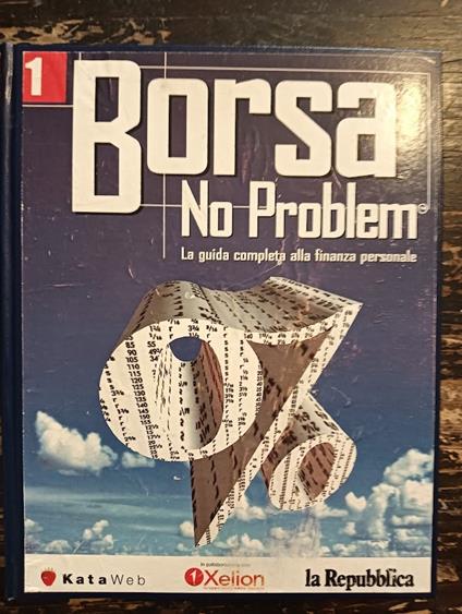 Borsa no problem, la guida ompleta alla finanza personale - copertina