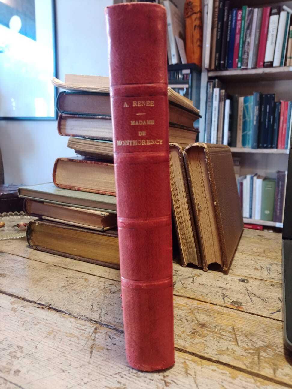 Madame de Montmorency moeurs et caractères au XVII siècle