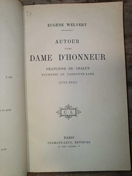 Autour d'une Dame d'Honneur, Françoise de Chalus, duchesse de Narbonne-Lara, (1734-1821) - copertina