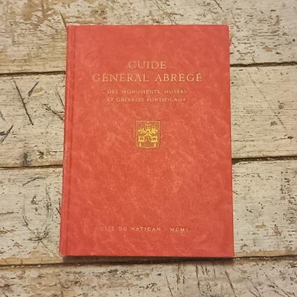 Guide Gènèral abrègè des musèes et des galeries de peinture du vatican, du latran et de la bibliothèque vaticane - copertina