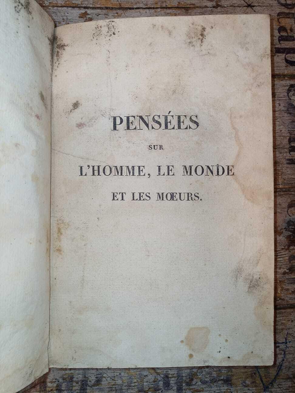 Pensées sur l'homme, le monde et les moeurs