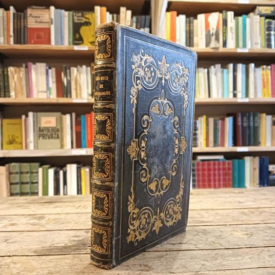 Les Ducs de Bourgogne, histoire des XIV et XV siècles - F. Valentin - copertina