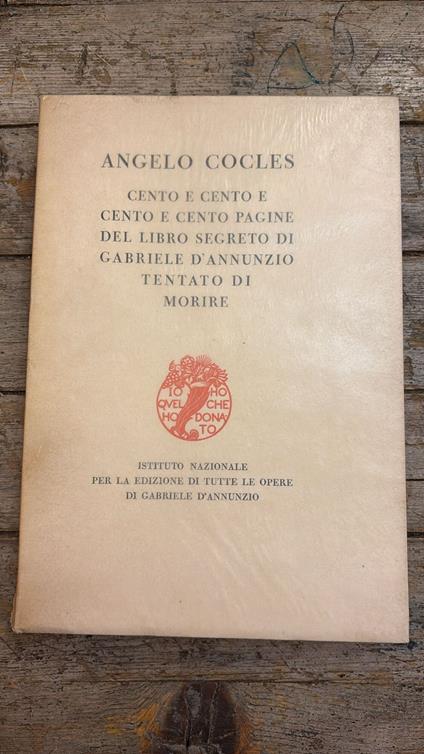 Cento e cento e cento e cento pagine del libro segreto di Gabriele D'Annunzio tentato di morire - Angelo Cocles - copertina