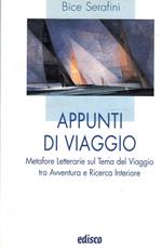 Appunti di viaggio - Metafore Letterarie sul Tema del Viaggio tra Avventura e Ricerca Interiore