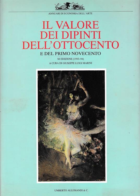Il valore dei dipinti dell'ottocento - XI edizione (1993-1994) - Giuseppe L. Marini - copertina
