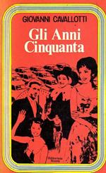 Gli Anni Cinquanta