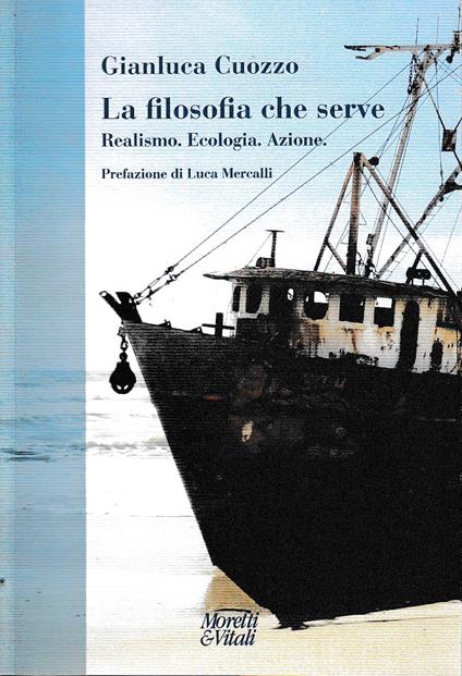 La filosofia che serve Realismo Ecologia Azione - copertina
