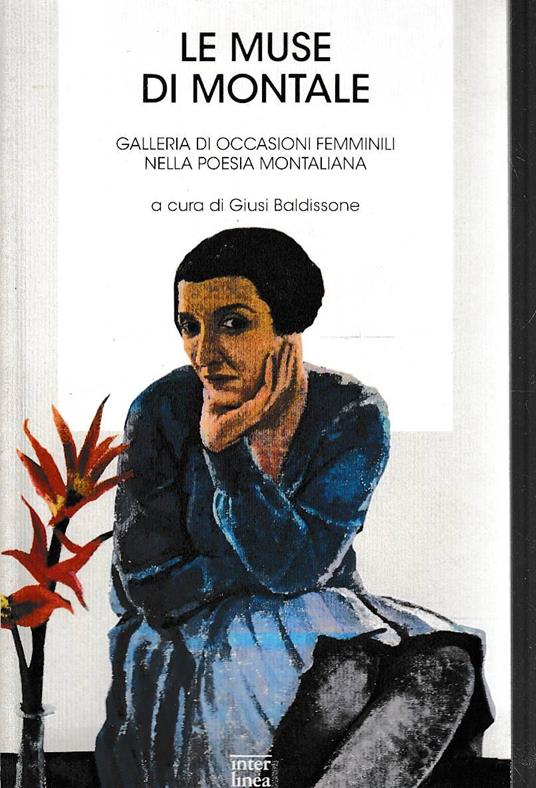 Le muse di Montale - Galleria di occasioni femminili nella poesia montaliana - copertina