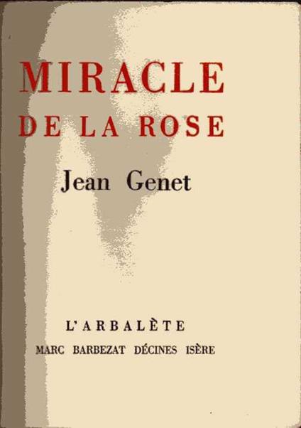 Miracle de la rose - Jean Genet - copertina
