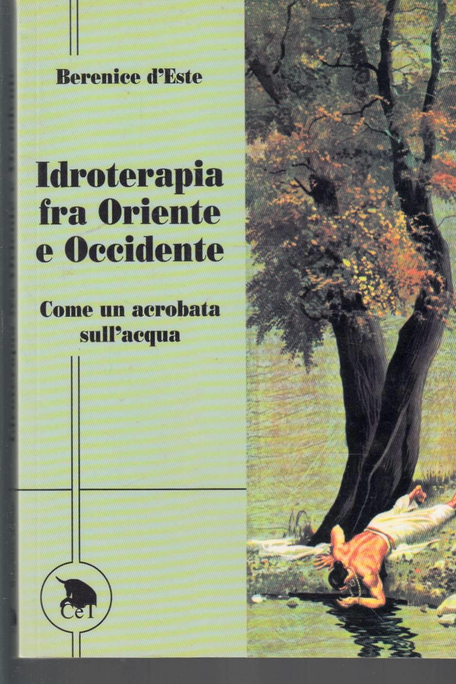 Idroterapia fra Oriente e Occidente - Come un acrobata sull'acqua